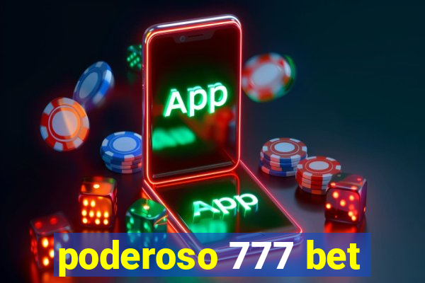 poderoso 777 bet